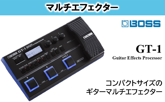 【BOSS】GT-1/ギター・エフェクツ・プロセッサー【配送不可：離島】|ローランド 株式会社
