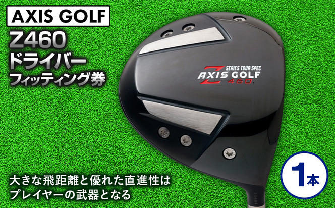 1145ゴルフ ドライバー【アクシスゴルフ】axisgolf Z460 DRIVER/シャフト・スペック要相談【フィッティング券】 Z460 10.5°